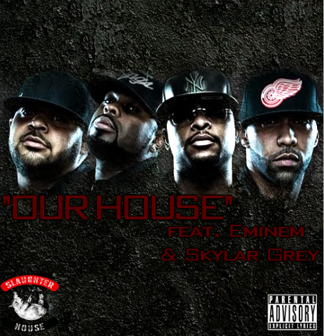 edited slaughterhouse our house feat eminem and skylar grey_000000.png